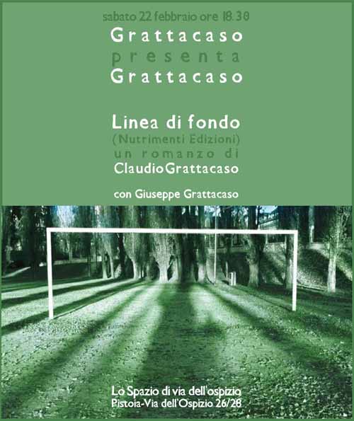 GIUSEPPE GRATTACASO E «LA LINEA DI FONDO»