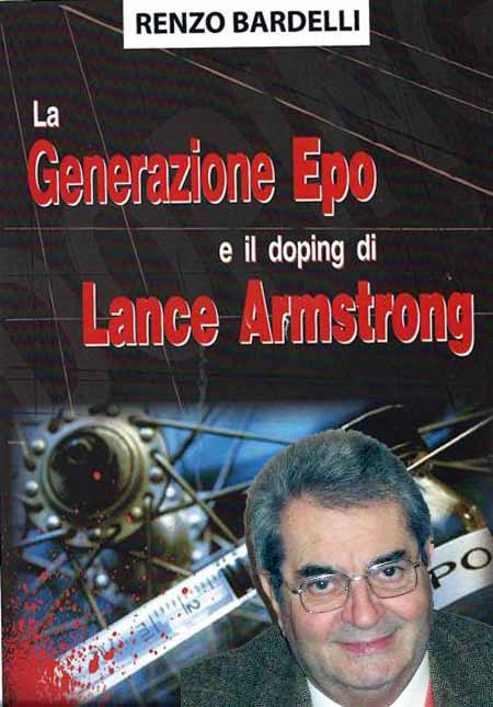 LA GENERAZIONE EPO E IL DOPING DI LANCE ARMSTRONG