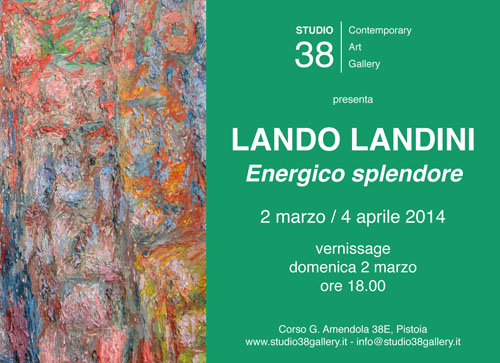 LANDO LANDINI, «ENERGICO SPLENDORE»