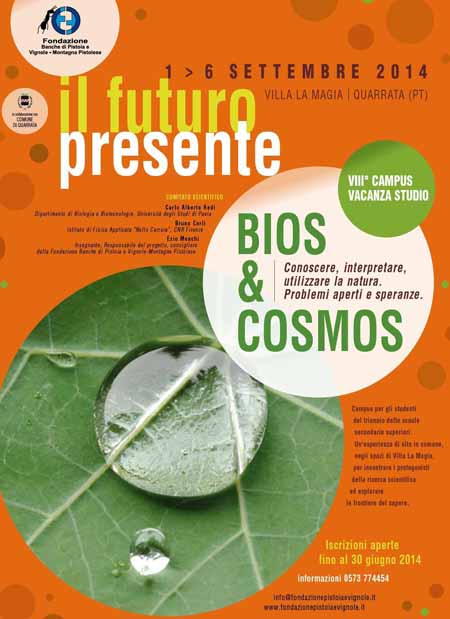 CAMPUS 2014. IL FUTURO PRESENTE, “BIOS & COSMOS”