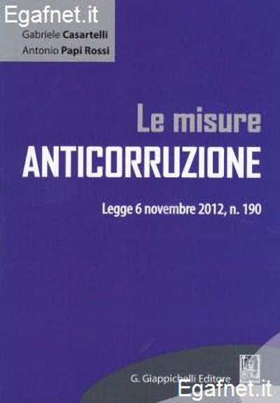 ANTICORRUZIONE: MA LA LEGGE 190/2012 VIENE DAVVERO APPLICATA?