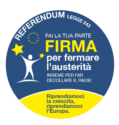 CAMPAGNA REFERENDARIA PER CAMBIARE LA LEGGE SUL FISCAL COMPACT.