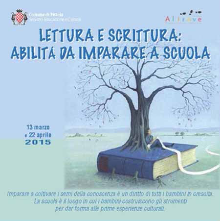 PRIMO INCONTRO DEL CICLO “LETTURA E SCRITTURA: ABILITÀ DA IMPARARE A SCUOLA”