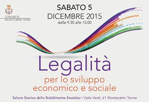 convegno. “LEGALITÀ PER LO SVILUPPO ECONOMICO E SOCIALE”