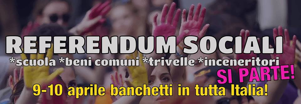 referendum sociali. SCUOLA PUBBLICA, BLOCCA INCENERITORI, TRIVELLE ZERO E BENI COMUNI