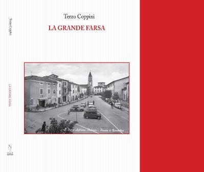 agliana. «LA GRANDE FARSA», ROMANZO DI TERZO COPPINI