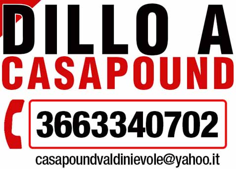 “DILLO A CASAPOUND”, SERVIZIO A SOSTEGNO DEI CITTADINI