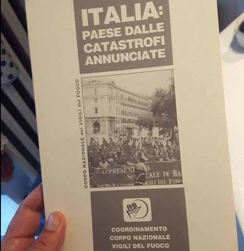 «TERREMOTI, ALLUVIONI, DISSESTI IDROLOGICI, INCENDI: È L’ITALIA»