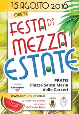 prato. FESTA DI MEZZ’ESTATE A SANTA MARIA DELLE CARCERI