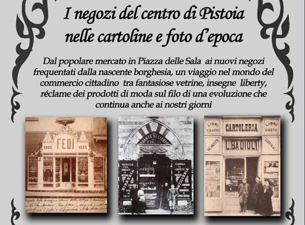 pistoia. I NEGOZI DEL CENTRO NELLE CARTOLINE E FOTO D’EPOCA