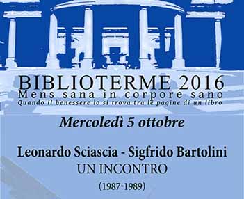 montecatini. “BIBLIOTERME”: CONFERENZA SU SCIASCIA E BARTOLINI