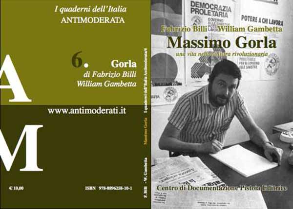 pistoia. «MASSIMO GORLA. UNA VITA NELLA SINISTRA RIVOLUZIONARIA»