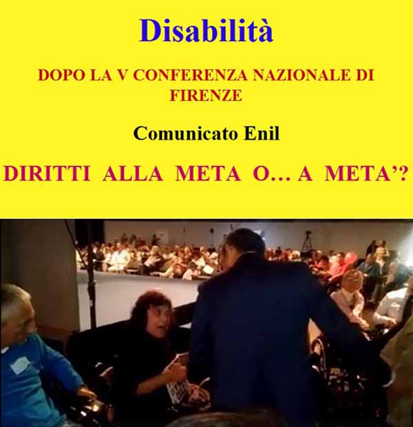 firenze. «PROTESTE ALLA CONFERENZA NAZIONALE E REGIONALE SULLA DISABILITÀ»