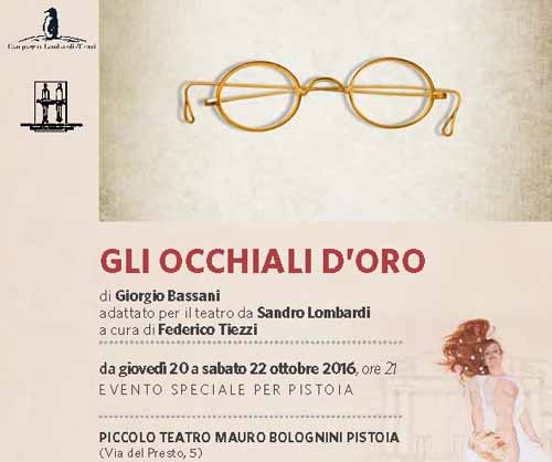 pistoia. «GLI OCCHIALI D’ORO» AL TEATRO BOLOGNINI