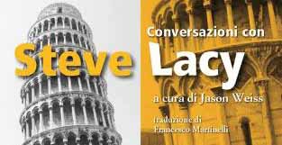 pistoia-lo spazio. “CONVERSAZIONI CON STEVE LACY”