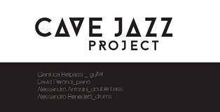 giovedìjazz. CAVE JAZZ PROJECT: LIVE@FONDAZIONE TRONCI