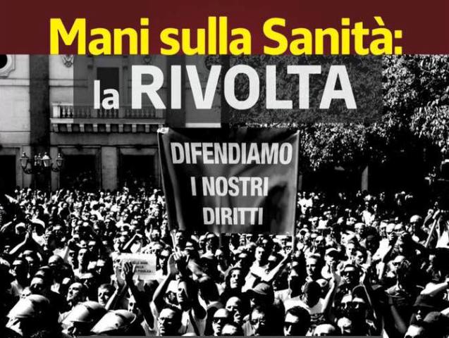 MANI SULLA SANITÀ: LA RIVOLTA