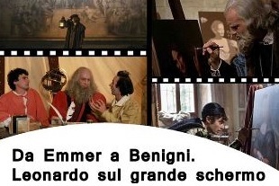 vinci. “DA EMMER A BENIGNI. LEONARDO SUL GRANDE SCHERMO”