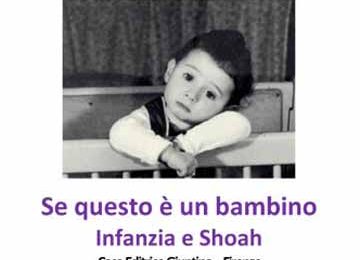 “SE QUESTO È UN BAMBINO. INFANZIA E SHOAH”