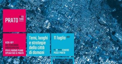 prato-pecci. KICK-OFF DI “PRATO AL FUTURO”, IL PERCORSO PARTECIPATIVO PER IL NUOVO PIANO OPERATIVO DELLA CITTÀ