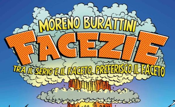 libri & letture. «FACEZIE» DI MORENO BURATTINI