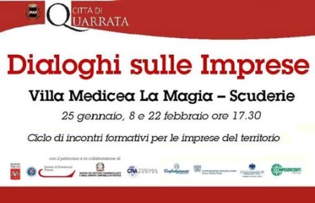 quarrata. PARTE IL CICLO DI INCONTRI “DIALOGHI SULLE IMPRESE”