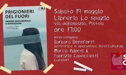 lo spazio. PRIGIONIERI DEL FUORI, ORDINE NEOLIBERALE E MIGRAZIONI