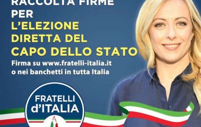 presidenzialismo. FRATELLI D’ITALIA LANCIA PETIZIONE