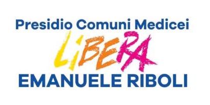 carmignano. SI INAUGURA A COMEANA IL PRESIDIO DI LIBERA COMUNI MEDICEI “EMANUELE RIBOLI”