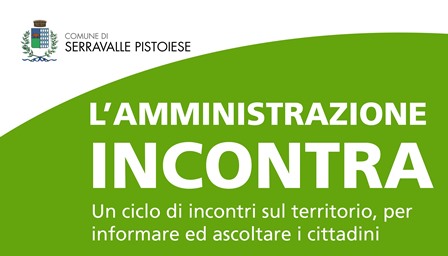 serravalle. “L’AMMINISTRAZIONE INCONTRA”, SUL TERRITORIO PER ASCOLTARE I CITTADINI