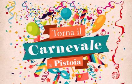 CARNEVALE PISTOIESE, UN RITORNO ATTESO DA 12 ANNI