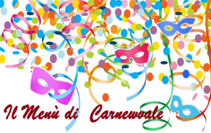 carmignano. REFEZIONE SCOLASTICA, OGGI “MENÙ DI CARNEVALE”