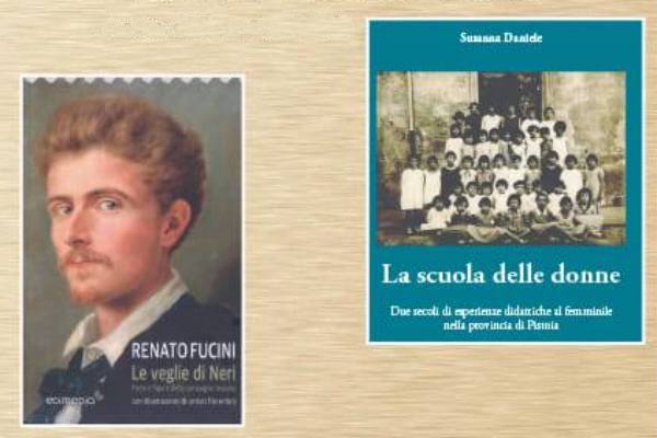 «LA SCUOLA DELLE DONNE» E «LE VEGLIE DI NERI», PRESENTAZIONE A PIAN DEGLI ONTANI