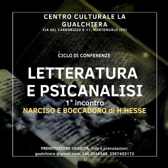 “LETTERATURA E PSICOANALISI, NARCISO E BOCCADORO”, UN NUOVO CICLO DI INCONTRI ALLA GUALCHIERA