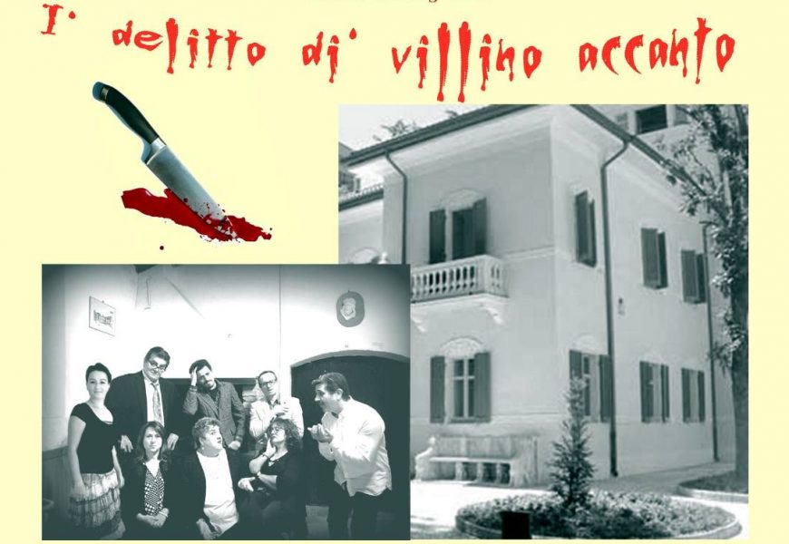 pescia. “I’ DELITTO DI’ VILLINO ACCANTO” AL TEATRO PACINI