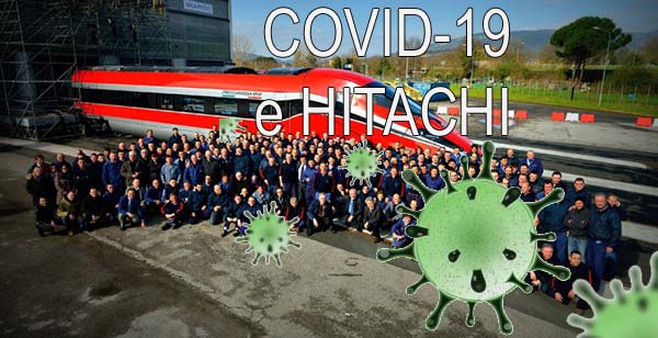 covid-19 & hitachi. L’UGL NON HA FIRMATO PER LA RIAPERTURA DI PISTOIA E NON INTENDE FARLO SENZA TUTTE LE GARANZIE IN GRADO DI TUTELARE LA SALUTE DEI LAVORATORI