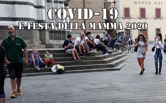 covid-19 & festa della mamma. A PISTOIA TUTTI INSIEME APPASSIONATAMENTE E VICINI-VICINI