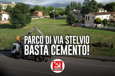 NO ALLA CEMENTIFICAZIONE DEL PARCO DI VIA STELVIO!