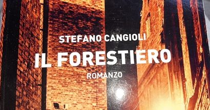 il forestiero. “OPERA PRIMA” PER STEFANO CANGIOLI