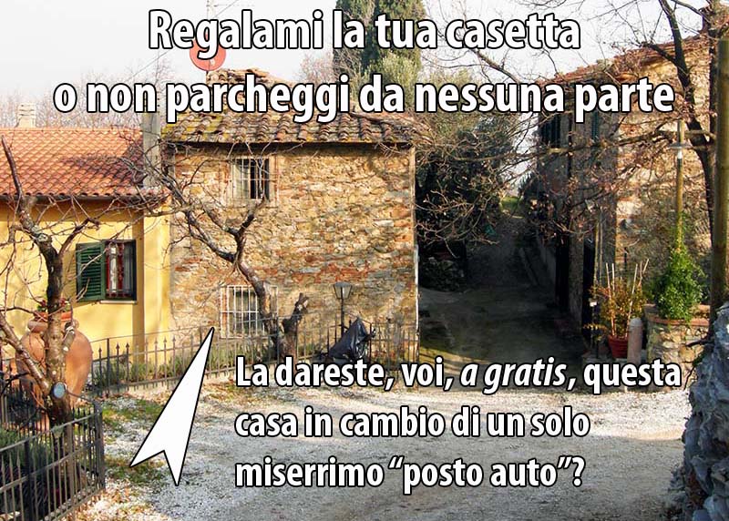 quarrata, gioie & dolori. LECCETO/ABUSI EDILIZI. SE UN VICINO MOLESTO TRASFORMA UN ORTO DI CAVOLI IN UN PARCHEGGIO E CHIAMI I VIGILI, COSA TI VIENE RISPOSTO? «MA VAFFFF…!» 16.1