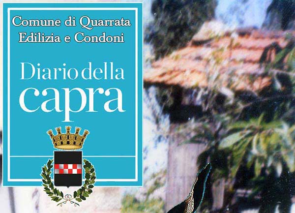 quarrata, gioie & dolori. LECCETO/STRAGE DEL TERRITORIO E DIARIO DELLA CAPRA. «SE NELLA PREISTORIA C’ERA UNA PALAFITTA, NEL 1997 PUOI FARCI TRANQUILLAMENTE UN PALAZZO COME SUL CANAL GRANDE: E SENZA CONDONO». 16.3 e