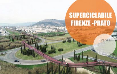 VIA LIBERA ALLA SUPERCICLABILE FIRENZE—PRATO, IL COMUNE DI FIRENZE HA ADOTTATO LA VARIANTE URBANISTICA