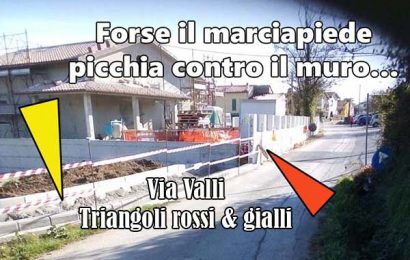 serravalle. VIA VALLI, DOVE I MARCIAPIEDI FINISCONO CON UNA MUSATA CONTRO UN MURO