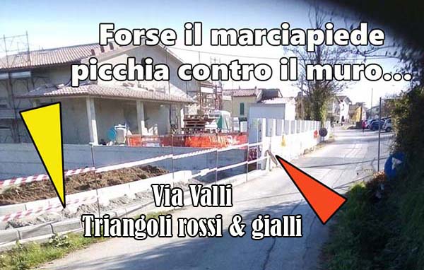 serravalle. VIA VALLI, DOVE I MARCIAPIEDI FINISCONO CON UNA MUSATA CONTRO UN MURO