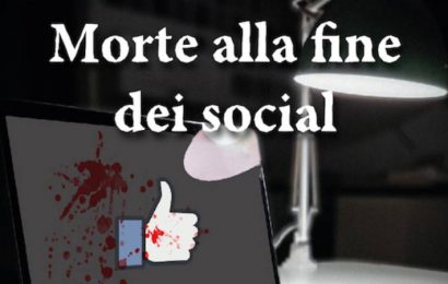 libri. «MORTE ALLA FINE DEI SOCIAL» IL THRILLER DI MARCO VENTURI