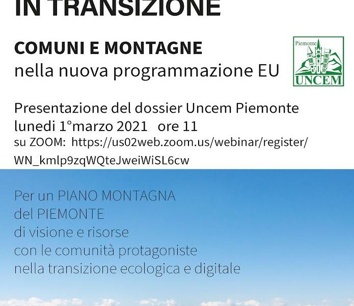 MONTAGNA E COMUNI NELLA PROGRAMMAZIONE 2021-2027, PRESENTATO IL DOSSIER UNCEM “TERRITORIO IN TRANSIZIONE”