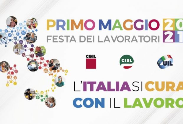 primo maggio. L’ITALIA SI CURA CON IL LAVORO