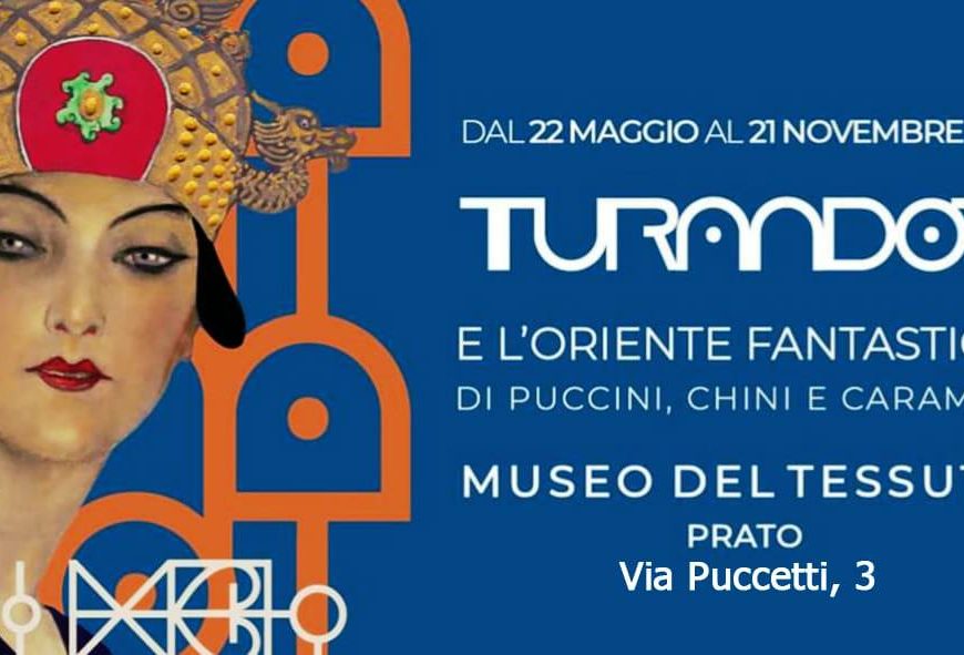 museo del tessuto. TURANDOT E L ’ORIENTE FANTASTICO DI PUCCINI, CHINI E CARAMBA”