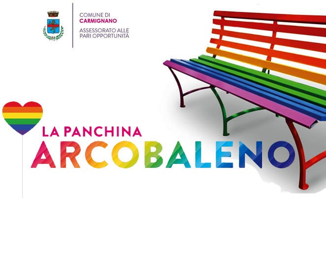 carmignano. LA PANCHINA ARCOBALENO, UN SIMBOLO CONTRO OGNI DISCRIMINAZIONE DI GENERE