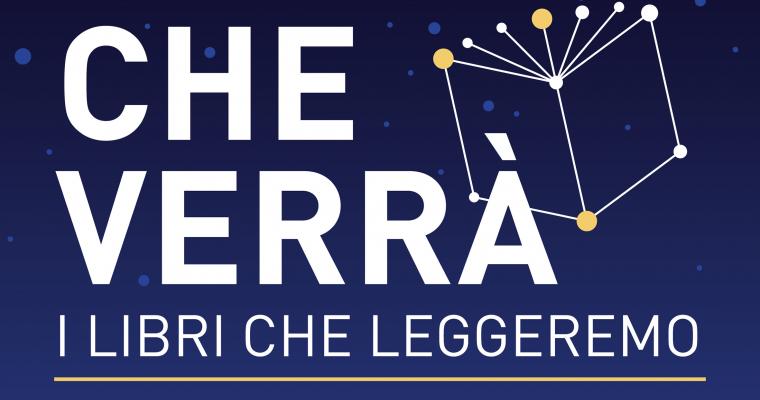 TORNA IL FESTIVAL “L’ANNO CHE VERRÀ: I LIBRI CHE LEGGEREMO”